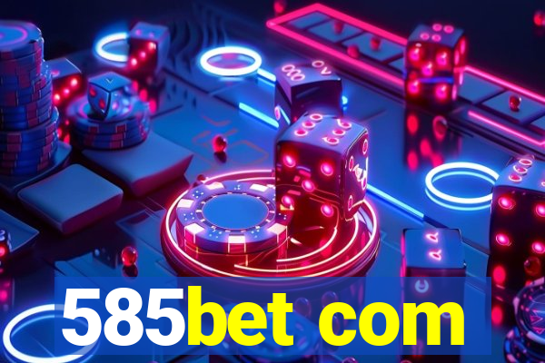 585bet com